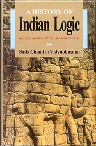 A History of Indian Logic: Ancient, Mediaeval and Modern Schools book cover