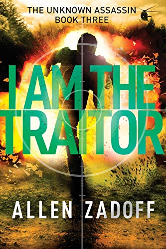 I Am the Traitor: 3 (The Unknown Assassin, 3) book cover
