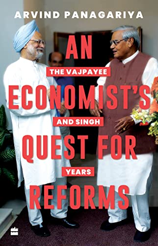An Economists Quest for Reforms : The Vajpayee and Singh Years book cover