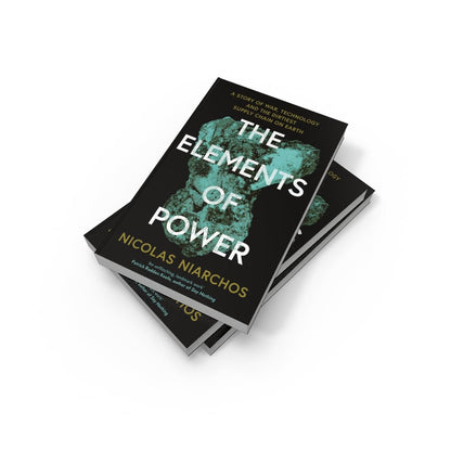 The Elements of Power: A New Yorker writer uncovers the darker side of the green revolution – 'An unflinching, landmark work' Patrick Radden Keefe