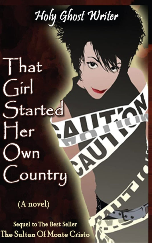 That Girl Started Her Own Country: Sixth in the Series of Sequels to the Count of Monte Cristo book cover