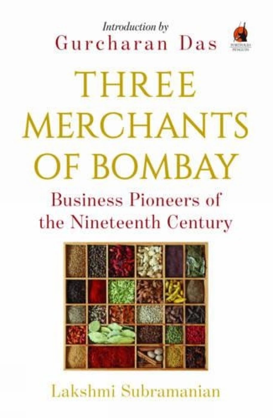 Three Merchants of Bombay: Business Pioneers of the Nineteenth Century book cover