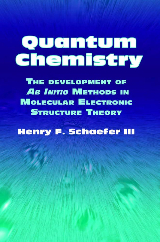Quantum Chemistry: The Development of Ab Initio Methods in book cover