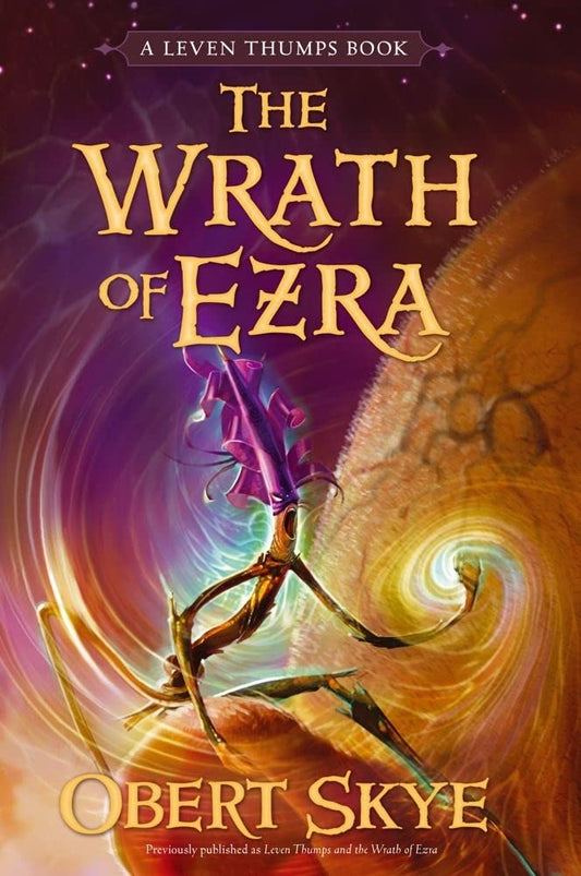 The Wrath of Ezra (Leven Thumps) book cover