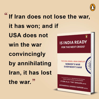 Is India Ready For The Next Crisis?: The USA-Israel-Iran Conflict: Nobody's War, Everybody's War