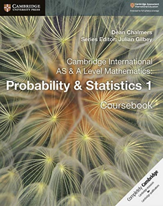 Cambridge International As & A Level Mathematics: Probability & Statistics 1 Course Book
