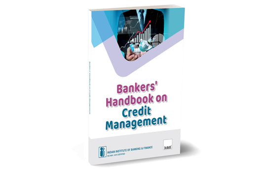 IIBF X Taxmann's Bankers' Handbook on Credit Management – Comprehensive Guide for Bankers in Managing Credit Portfolios with Practical Examples | Regulatory Guidelines | Recent Developments 