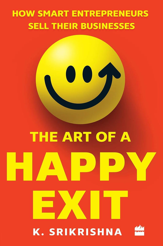 THE ART OF HAPPY EXIT: HOW SMART ENTREPRENEURS SELL THEIR BUSSINESSES book cover