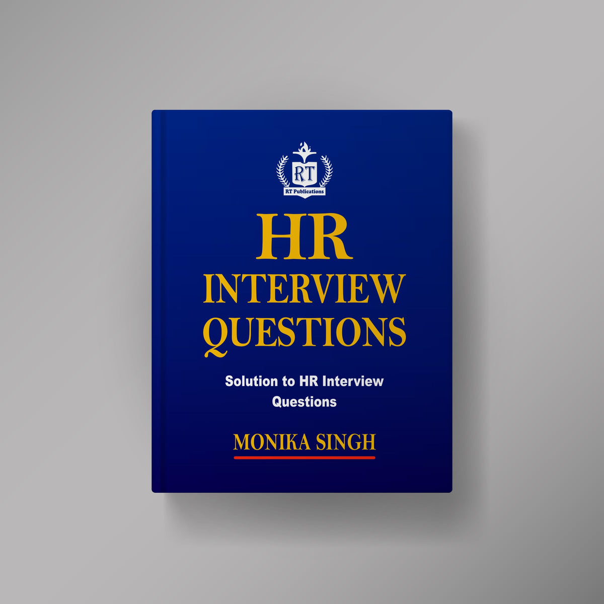 HR Interview Questions | Complete Guide with Sample Answers & Expert Solutions for Cracking HR Rounds | Interview Preparation Book for Freshers & Professionals