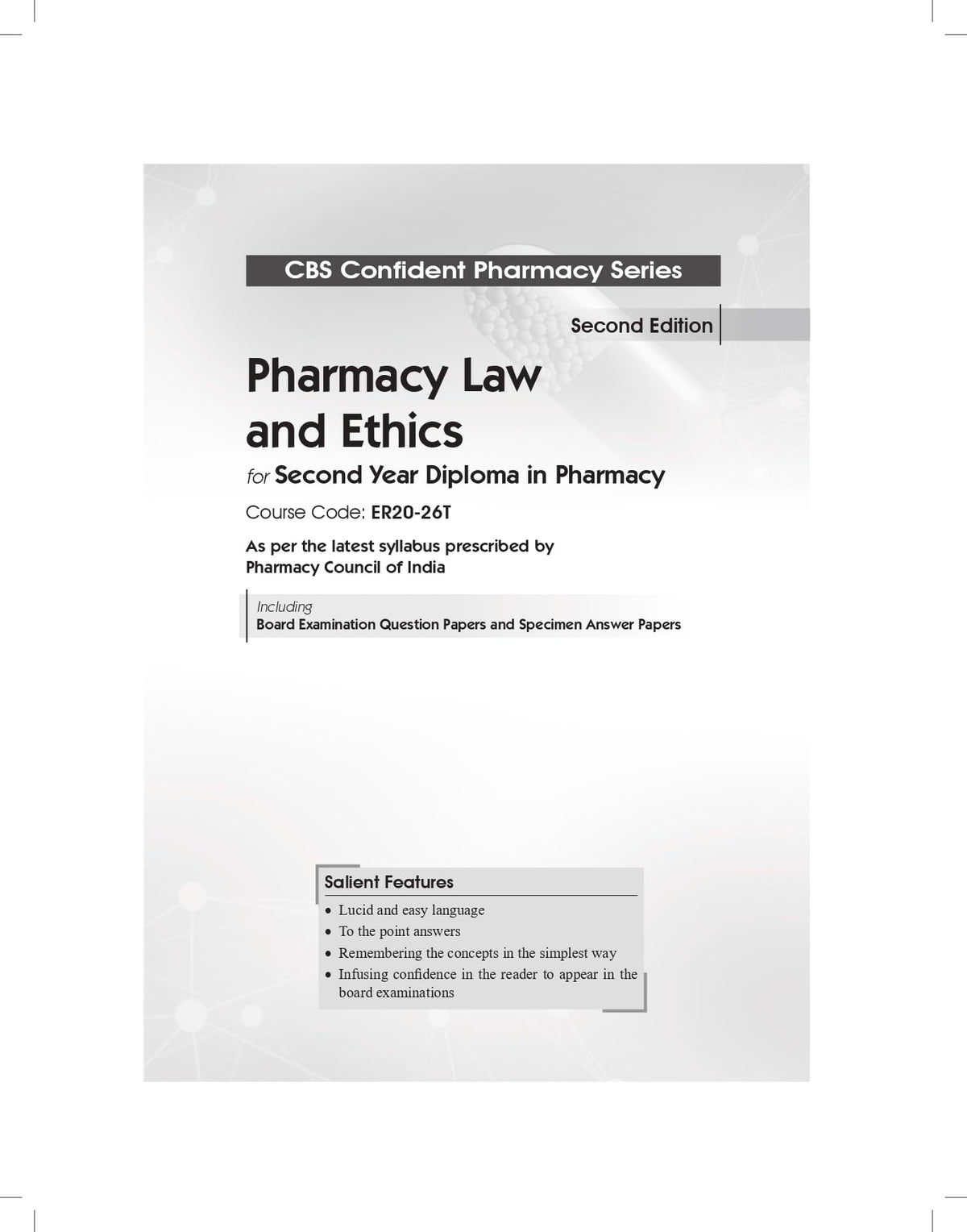 CBS Confident Pharmacy Series | Pharmacy Law and Ethics | for second Year Diploma in Pharmacy 2/e