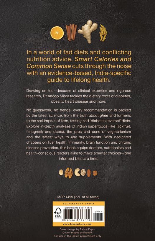 Smart Calories and Common Sense: An Evidence-Based Guide to Indian Diets | National Bestseller on Weight Loss, Diabetes Management, Metabolic Health and Nutrition Science
