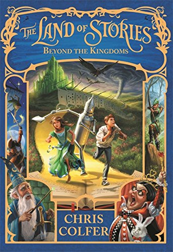 THE LAND OF STORIES 04: BEYOND THE KINGDOMS by Chris Colfer (Author) book cover