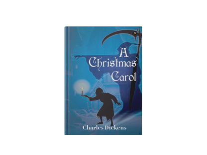 A Christmas Carol (The Essential Unabridged Edition of a Timeless Classic)