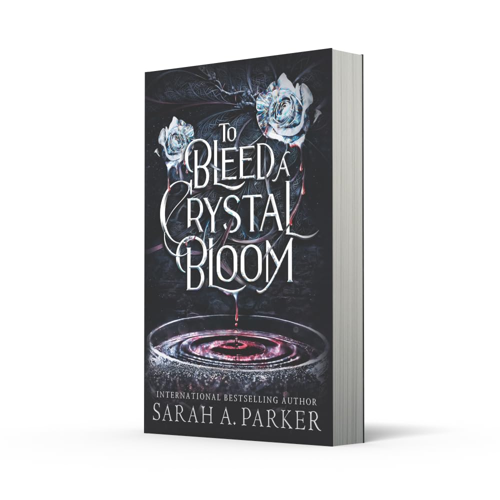 To Bleed a Crystal Bloom: A new 2025 edition of the dark romantasy Rapunzel reimagining from the No.1 SUNDAY TIMES best-selling author of WHEN THE MOON HATCHED