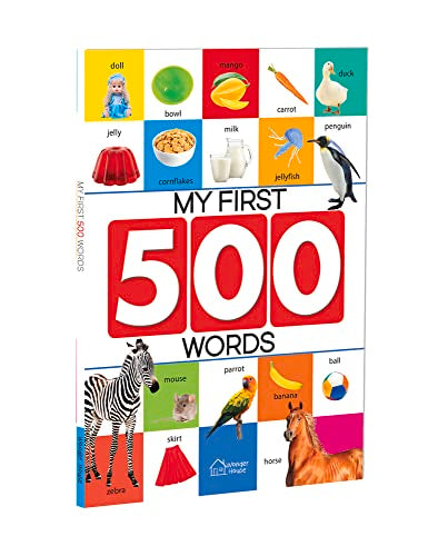 My First 500 Words: Early Learning Picture Book to learn Alphabet, Numbers, Shapes and Colours, Tran