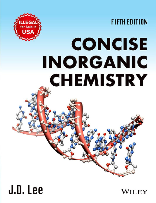 CONCISE INORGANIC CHEMISTRY, 5TH EDN