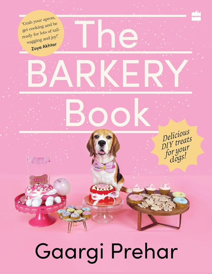 The Barkery Book: Delicious DIY Treats for Your Dogs