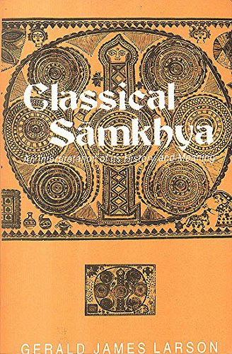 Classical Samkhya: An Interpretation of its History and Meaning book cover