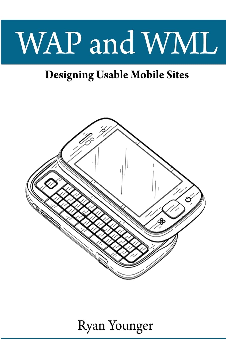 Wap and Wml: Designing Usable Mobile Sites: Volume 1 book cover
