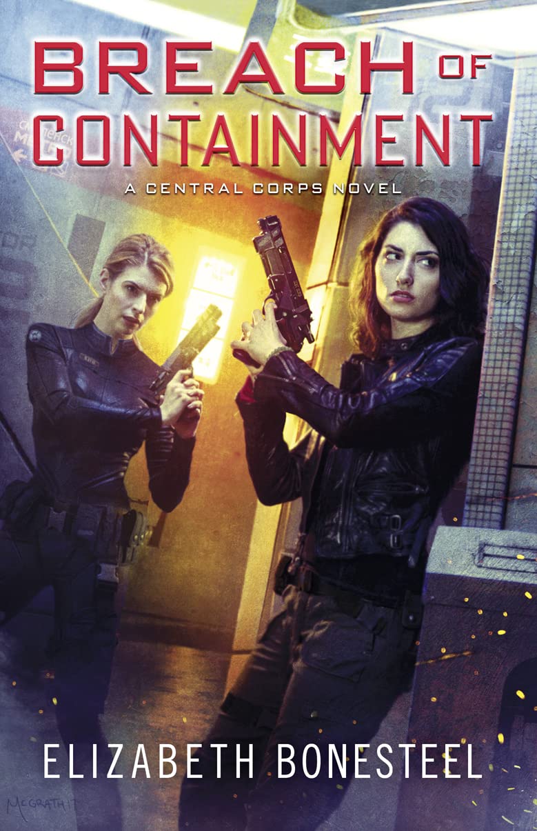 A CENTRAL CORPS NOVEL (3) — BREACH OF CONTAINMENT book cover