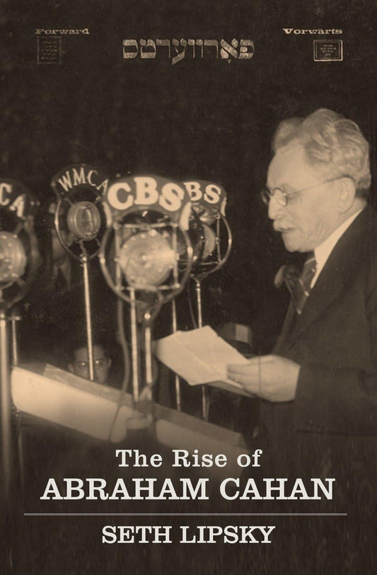 The Rise of Abraham Cahan book cover