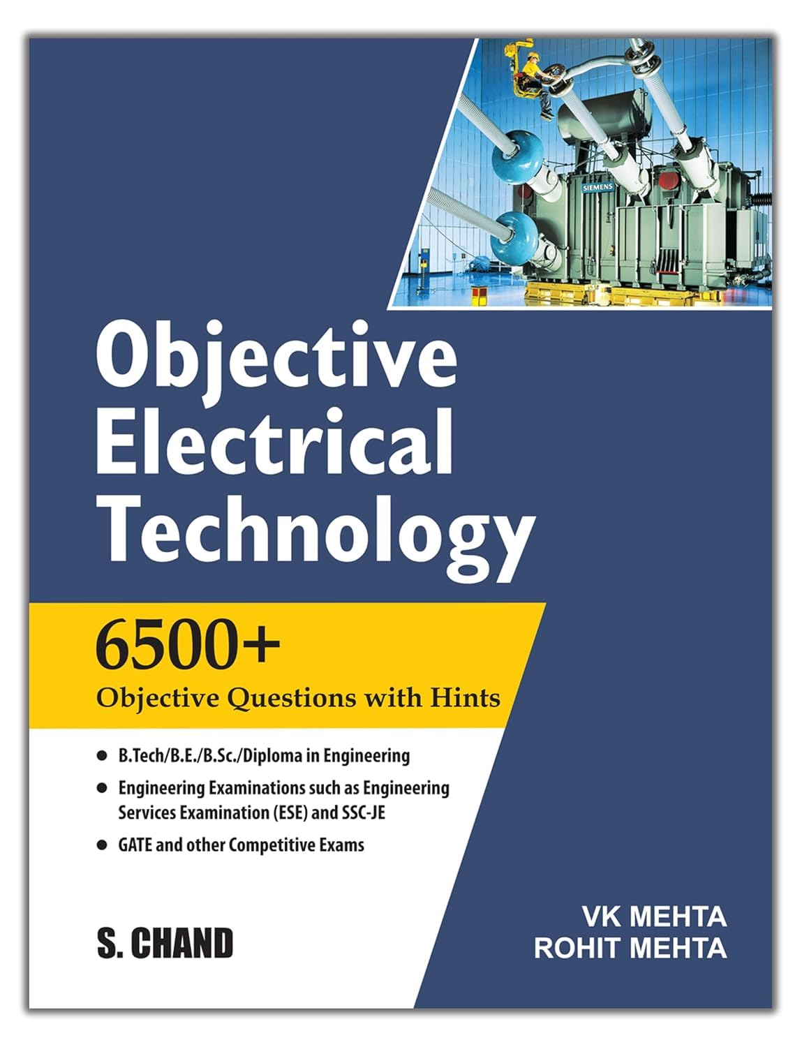 Objective Electrical Technology: 6500+ Objective Questions with Hints for B.Tech, B.E., B.Sc., Diploma, GATE, ESE & SSC-JE | V.K. Mehta, Rohit Mehta