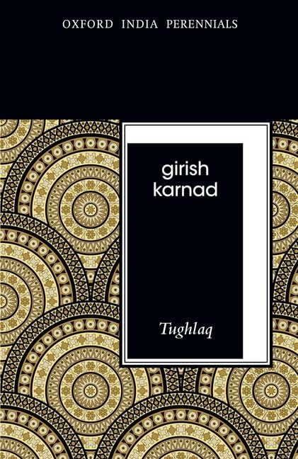 TUGHLAQ (OXFORD INDIA PERENNIALS) OIP