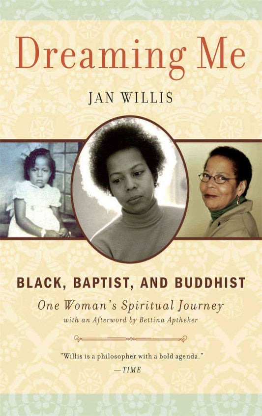 Dreaming Me : Black, Baptist, and Buddhist One Womans Spiritual book cover