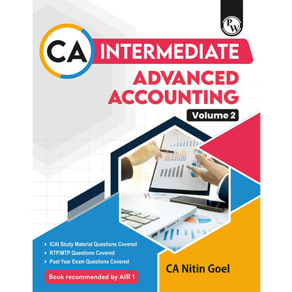 PW CA Intermediate Advanced Accounting Vol 2 By CA Nitin Goel | Covering Theory, Exercise and Previous Years Questions & Solutions | Latest Syllabus For May 2027 Exams