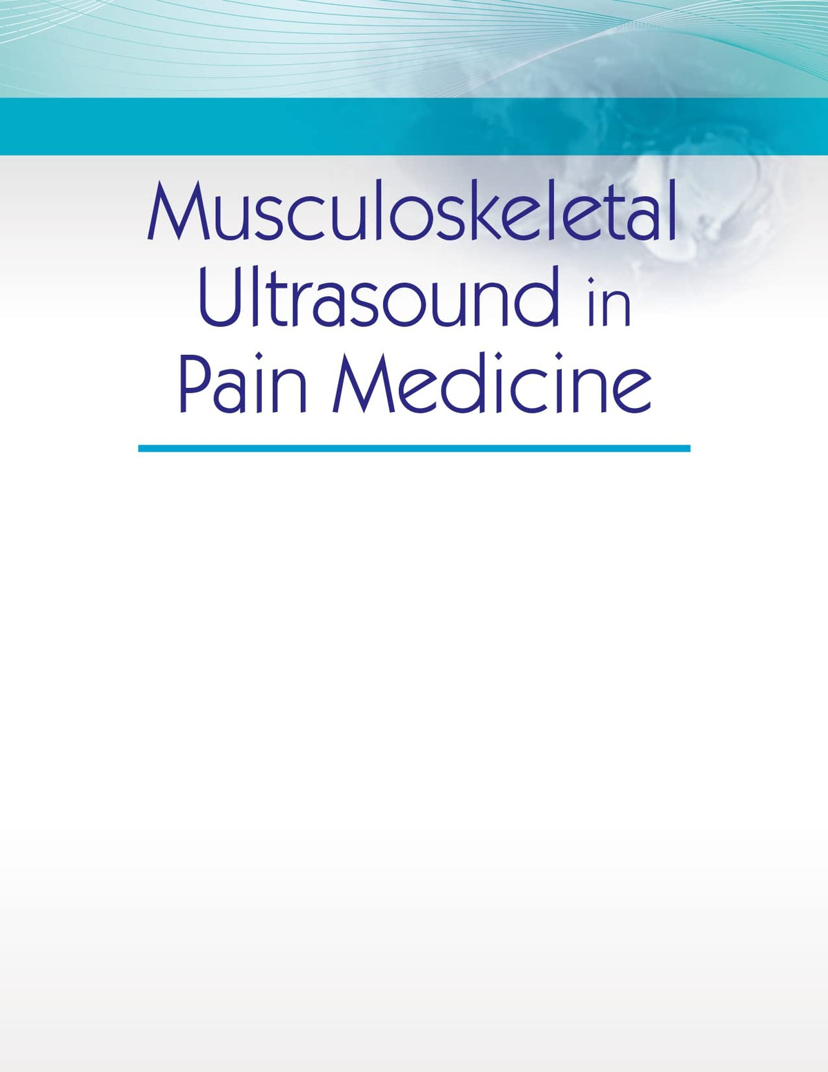 Musculoskeletal Ultrasound In Pain Medicine (Pb 2025)