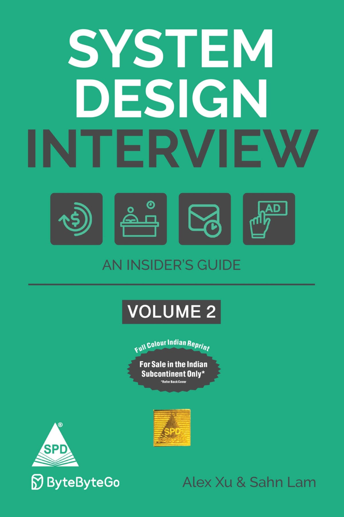 System Design Interview: An Insider's Guide – Volume 2 (Full Colour Edition)