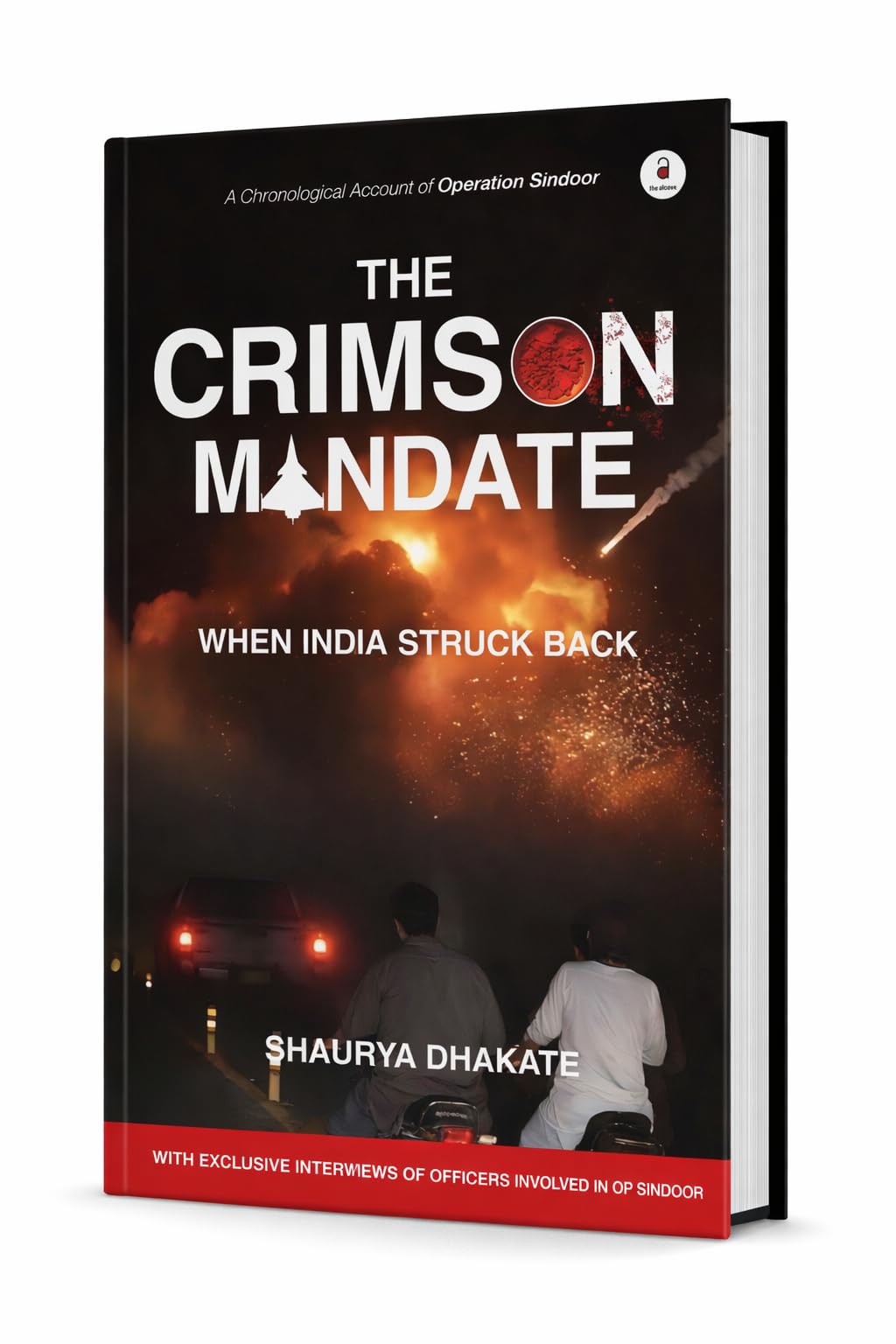 The Crimson Mandate: When India Struck Back