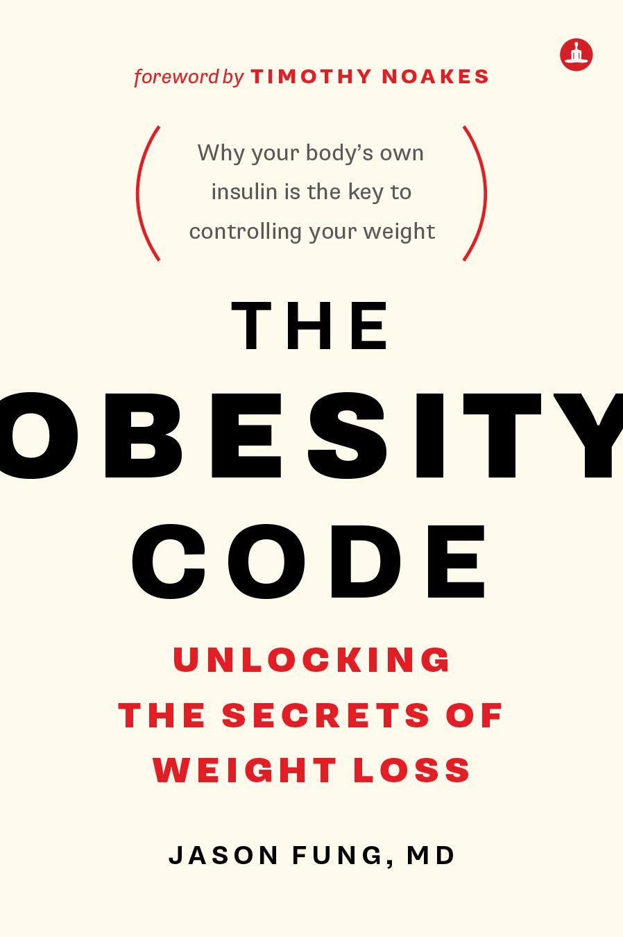 The Obesity Code by Dr. Jason Fung | A Science-Based Guide to Help With Weight Loss, Insulin Resistance & Intermittent Fasting | Book on Metabolism, Fat Loss & Healthy Living | Bestseller
