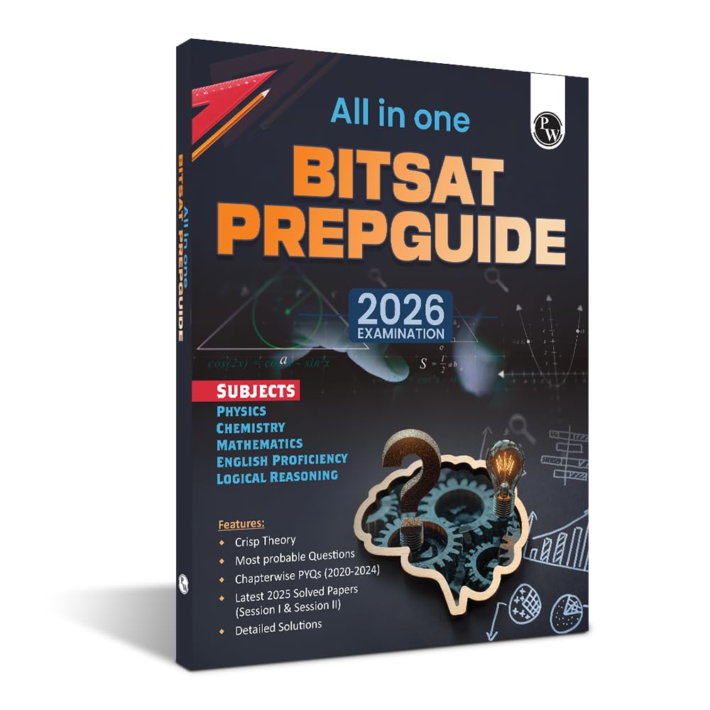 PW BITSAT Book 2026 – All In One BITSAT Prep Guide | PCM + English Proficiency & Logical Reasoning | Crisp Theory | Chapterwise PYQs | Most Probable MCQs & Question Bank [Paperback]