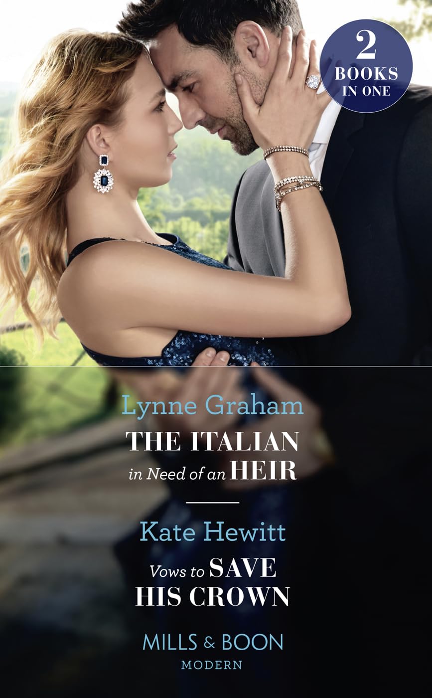 The Italian In Need Of An Heir / Vows To Save His Crown