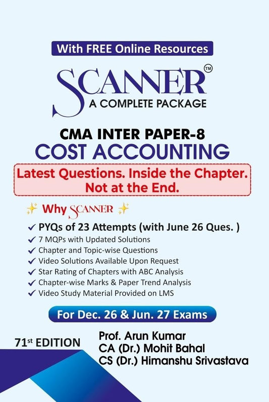 Scanner CMA Inter | Paper-8: Cost Accounting | For Dec. 26 & Jun. 27 Exams | Solved Papers with PYQ (Included Jun. 2026 Ques.) | Shuchita Prakashan: 1 (Scanner Series)