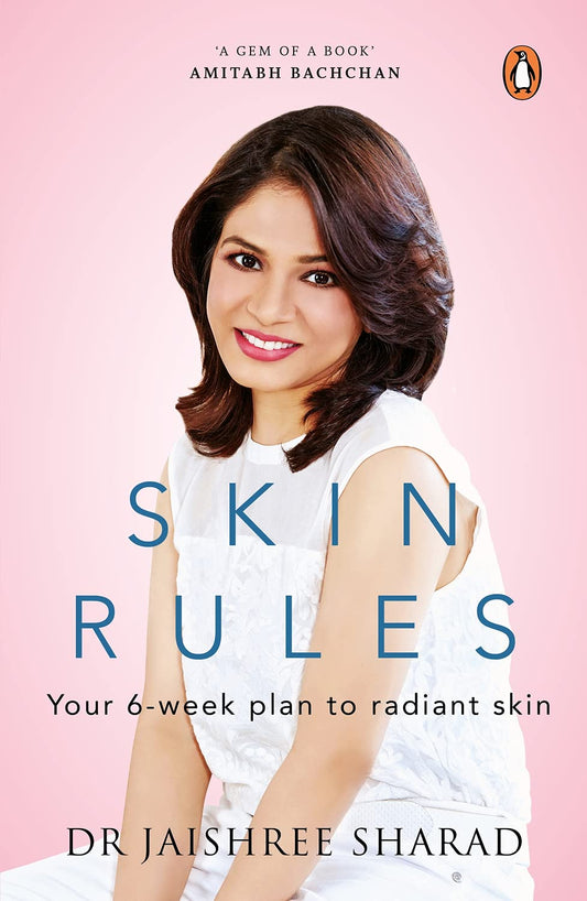 Skin Rules: Your 6-week Plan to Radiant Skin