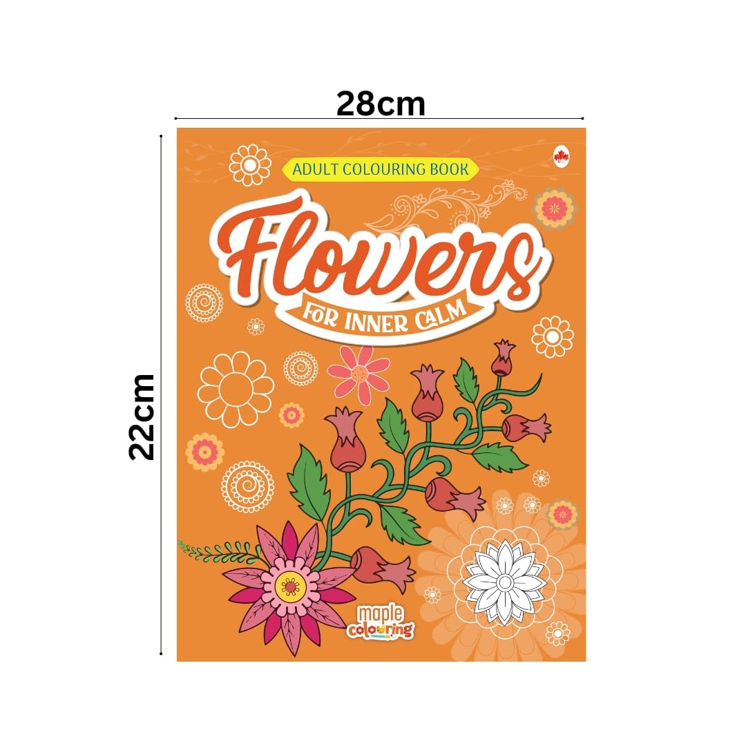 Adult Colouring Book - Flowers for Inner Calm - Colouring Activity Books for Adults - Creative Colouring Book to Reduce Stress