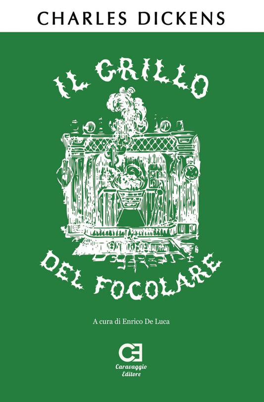 Il Grillo del Focolare: Edizione integrale e annotata