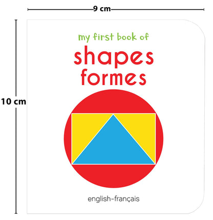 My First Book of Shapes - Formes : My First English French Board Book (English - Francais)