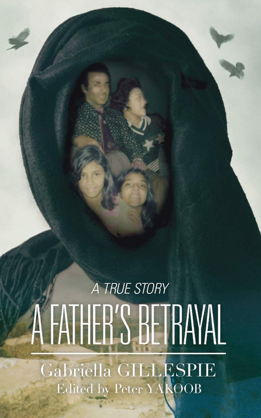 A Father's Betrayal by Gabriella Gillespie book cover