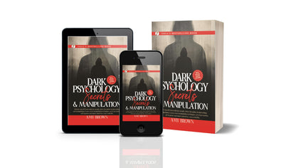 Dark Psychology : Secrets And Manipulation