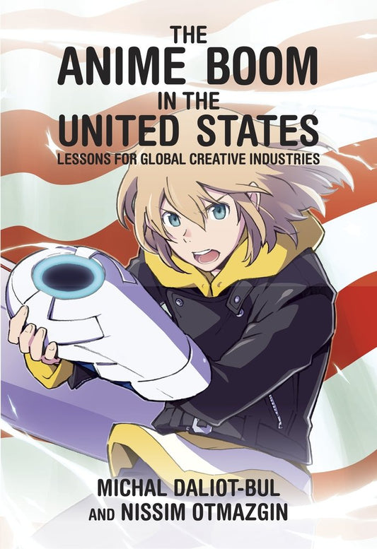 The Anime Boom in the United States book cover