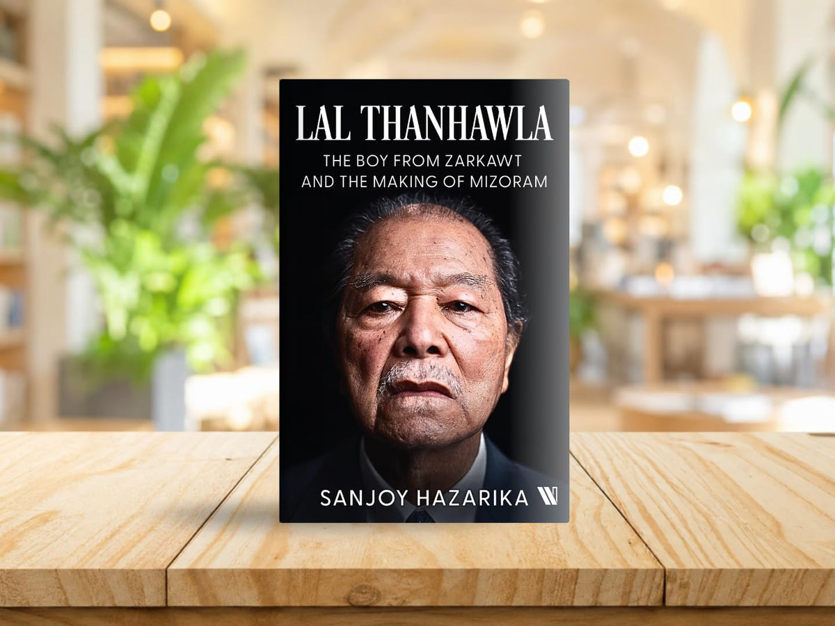Lal Thanhawla: The Boy from Zarkawt, and the Making of Mizoram