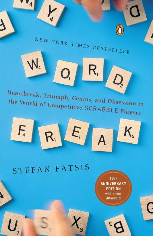 Word Freak: Heartbreak, Triumph, Genius, and Obsession in the World of Competitive ScrabbleP layers book cover