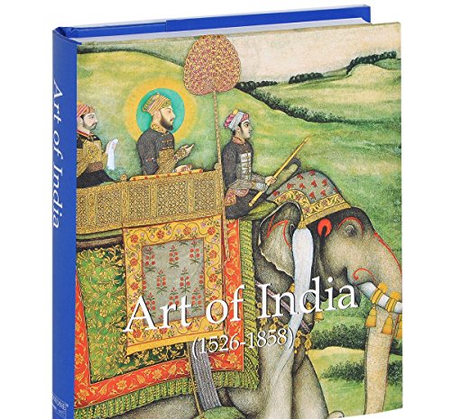 Art of India: 1526-1858 book cover