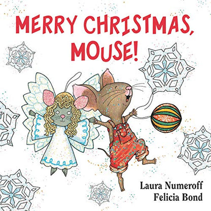 Merry Christmas, Mouse! by Laura Numeroff