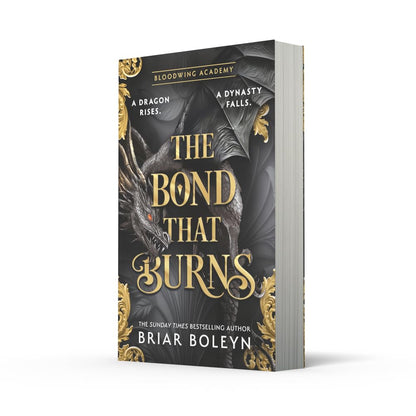 The Bond that Burns: MUST-READ for 2026 dark academia, enemies-to-lovers fantasy romance, with dragons and vampires, from the Sunday Times bestseller!: Book 2 (Bloodwing Academy)