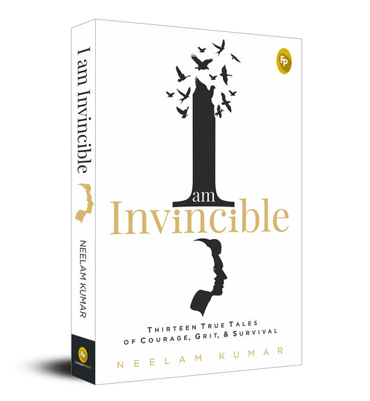 I Am Invincible, Thirteen True Tales of Courage, Grit, & Survival book cover