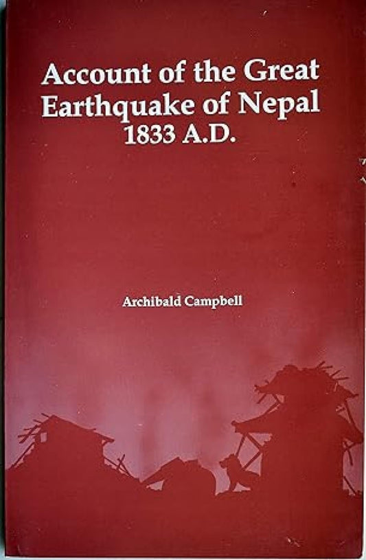 Account of the Great Earthquake of Nepal, 1833 A.D. book cover